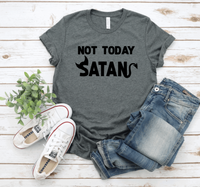 Not Today Satan T-Shirt