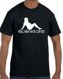 REAL MEN HAVE CURVES T-SHIRTS